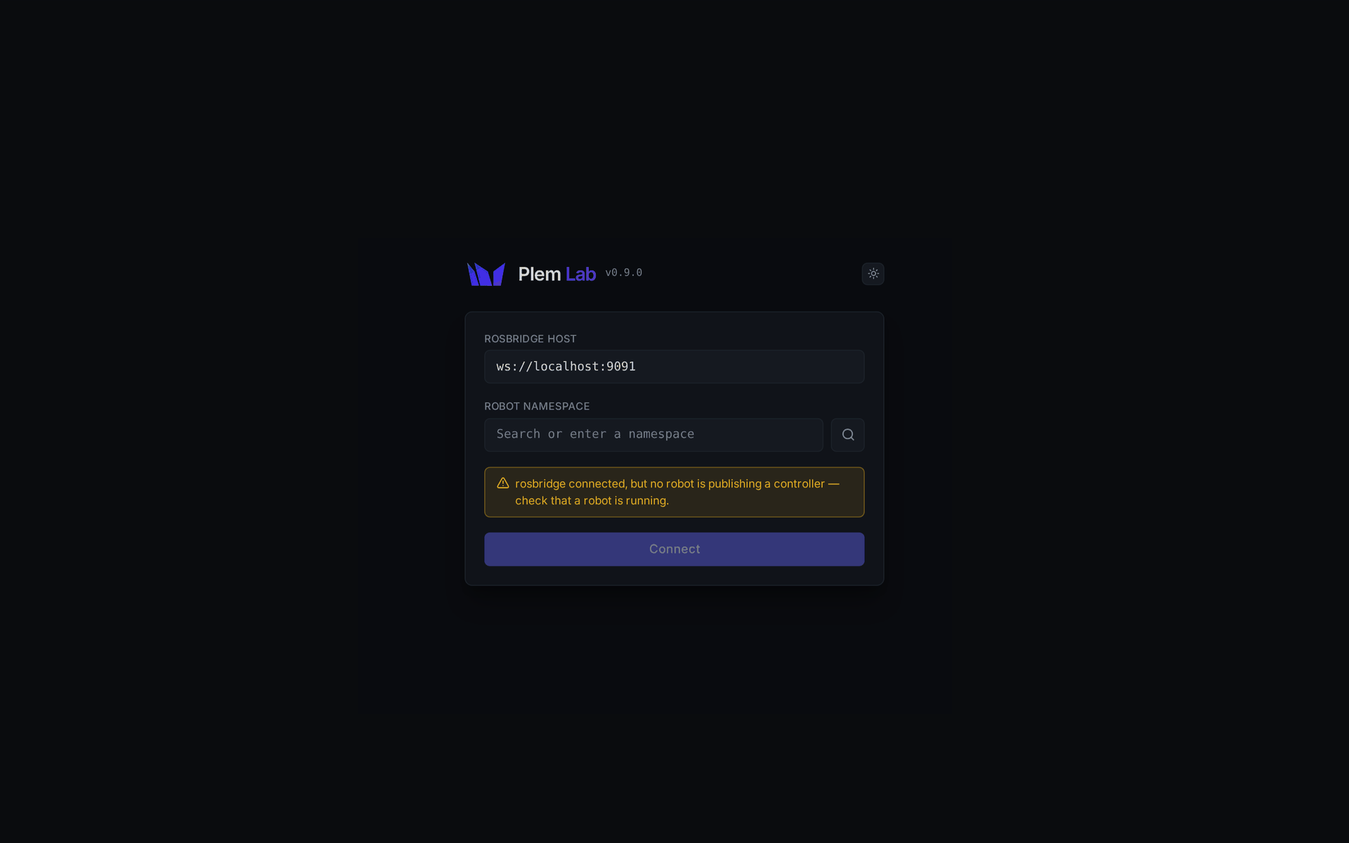 Plem Lab 연결 화면. rosbridge host 입력란, Robot namespace 입력란과 검색 버튼, 그리고 "rosbridge connected, but no robot is publishing a controller — check that a robot is running." 경고와 Connect 버튼이 있다.